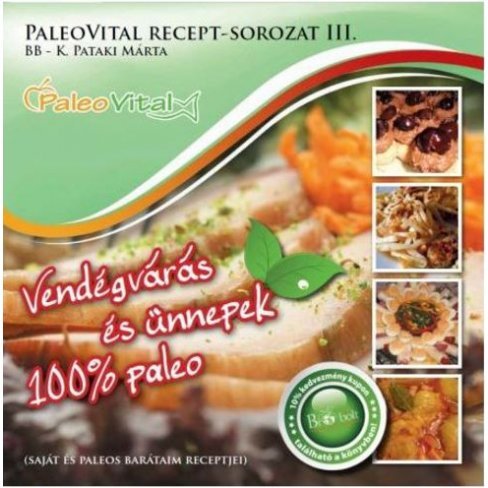 Vásároljon Paleovital recept-sorozat iii.: vendégvárás és ünnepek terméket - 1.460 Ft-ért